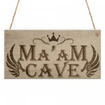 Ma'am Cave She Shed Mum Garden Sister Woman Cave Hanging Plaque