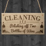 Cleaning Wine Alcohol Funny Friendship Gift Home Hanging Plaque