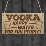 Vodka Happy Water Funny Alcohol Man Cave Friend Hanging Plaque 