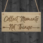 Collect Moments Inspiration Motivation Friendship Hanging Plaque