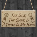 Sun Sand Drink Beach Alcohol Friendship Home Gift Hanging Plaque