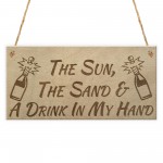 Sun Sand Drink Beach Alcohol Friendship Home Gift Hanging Plaque