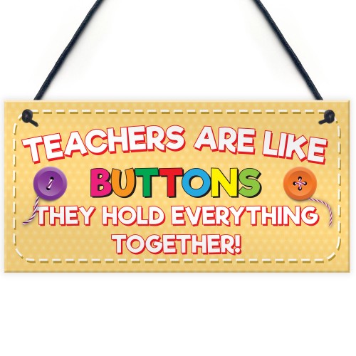 Teachers Like Buttons Thank You Gift Nursery Hanging Plaque