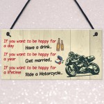 Happy Life Motorcycle Funny Motorbike Man Cave Hanging Plaque