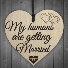Humans Getting Married Dog Engagement Wedding Hanging Plaque