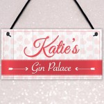 Personalised Gin Palace Alcohol Home Friendship Hanging Plaque 