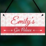 Personalised Gin Palace Alcohol Home Friendship Hanging Plaque 