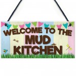 Welcome Mud Kitchen Home School Garden Outdoor Hanging Plaque