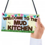 Welcome Mud Kitchen Home School Garden Outdoor Hanging Plaque