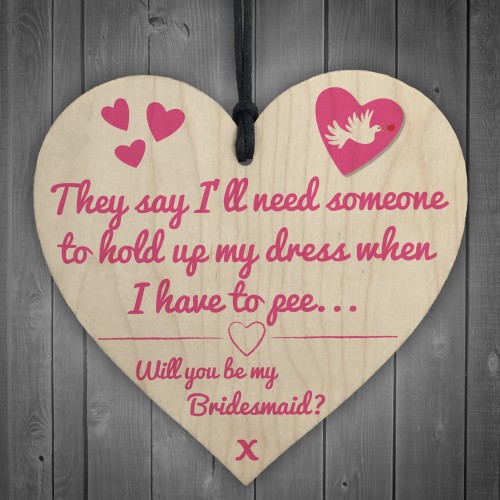 Will You Be My Bridesmaid? Funny Wedding Gift Hanging Plaque
