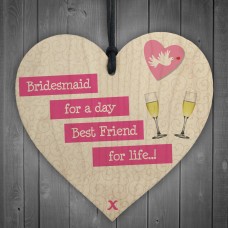 Bridesmaid For A Day Wedding Best Friend Gift Hanging Plaque