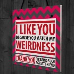 Match Weirdness Funny Friendship Christmas Gift Hanging Plaque