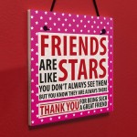 Friends Are Like Stars Christmas Friendship Gift Hanging Plaque