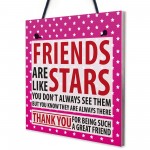 Friends Are Like Stars Christmas Friendship Gift Hanging Plaque