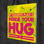 Favourite Place Hug Love Boyfriend Partner Gift Hanging Plaque