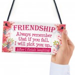 I Will Pick You Up After I Finish Laughing! Friendship Gift Sign