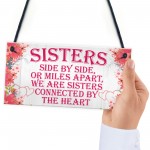 Sisters Connected By The Heart Cute Hanging Wall Sign Gift