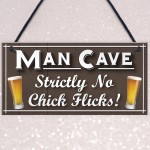 Man Cave No Chick Flicks Funny Husband Gift Beer Hanging Plaque 
