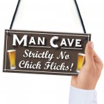 Man Cave No Chick Flicks Funny Husband Gift Beer Hanging Plaque 