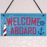 Welcome Aboard Nautical Seaside Marine Theme Gift Hanging Plaque