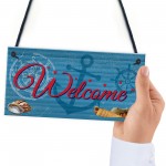 Welcome Nautical Seaside Marine Themed Home Gift Hanging Plaque 