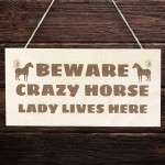 Crazy Horse Lady Funny Wood Stable Sign Horse Gifts Animal Sign