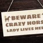 Crazy Horse Lady Funny Wood Stable Sign Horse Gifts Animal Sign