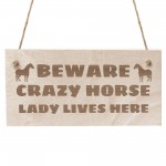 Crazy Horse Lady Funny Wood Stable Sign Horse Gifts Animal Sign