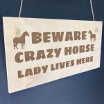 Crazy Horse Lady Funny Wood Stable Sign Horse Gifts Animal Sign