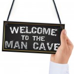 Welcome Man Cave Home Garage Shed Husband Gift Hanging Plaque