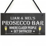 Personalised Prosecco Bar Funny Alcohol Friend Hanging Plaque
