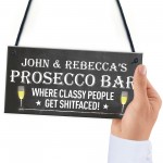Personalised Prosecco Bar Funny Alcohol Friend Hanging Plaque