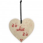 It Is What It Is Funny Friendship Inspire Alcohol Hanging Plaque