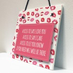 A Kiss To Say Poem Sign Gift for Valentines Day or Wedding