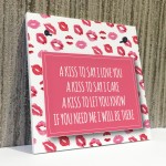 A Kiss To Say Poem Sign Gift for Valentines Day or Wedding