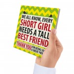 Every Short Girl Needs a Tall Best Friend Hanging Sign Gift