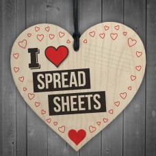 I Love Spread Sheets Novelty Joke Funny Hanging Heart Sign