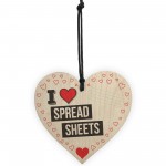 I Love Spread Sheets Novelty Joke Funny Hanging Heart Sign