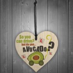 Do You Avocado? Passed Driving Congratulations Sign Funny Gifts