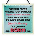 Inspirational Motivational Live Each Day Quote Friendship Sign