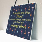 Bestfriend Friends Are Like Stars Hanging Plaque Bestfriend Sign