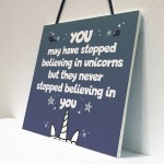 Believing In Unicorns - Unicorn Wall Plaque Sign