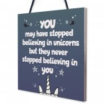 Believing In Unicorns - Unicorn Wall Plaque Sign