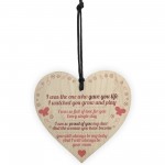 Gave You Life Wooden Hanging Heart Plaque Daughters Love Gift