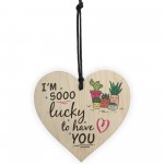 Lucky To Have You Wooden Hanging Heart Present Friendship Gift