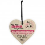 You Are Strong Motivational Quote Wooden Heart Friendship Gifts