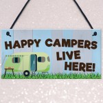 Happy Campers Live Here Caravan Hanging Plaque Holiday Sign Gift