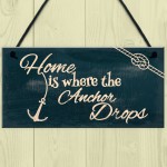 Home Is Where The Anchor Drops Nautical Shabby Hanging Plaque 