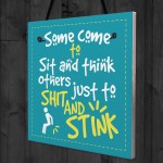 Funny Quote Chic Sit And Think Bathroom Door Toilet Sign Loo Art