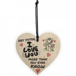 Sister I Love You Wooden Hanging Heart Wall Plaque Sign